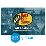 BASS PRO SHOPS<sup>&reg;</sup> $25 Gift Card</u>